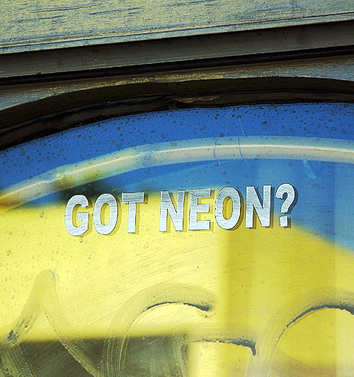 "Got Neon?" in the window of Hollywood Neon, Melrose Avenue